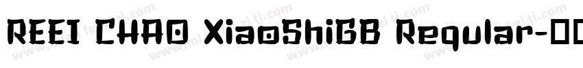REEI CHAO XiaoShiGB Reqular字体转换